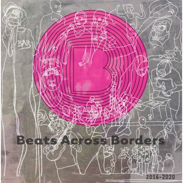 Beats Across Borders: 2016-2020