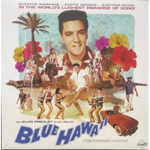 Elvis Presley: Blue Hawaii