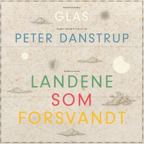 Peter Danstrup: Landene som forsvandt