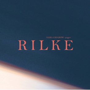Sara Grabow: Rilke