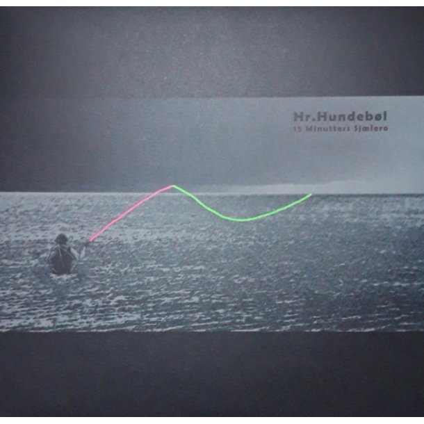 H. Hundeb�l: 15 Minutters Sj�lero