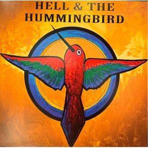 Hell & The Hummingbird: Hell & The Hummingbird