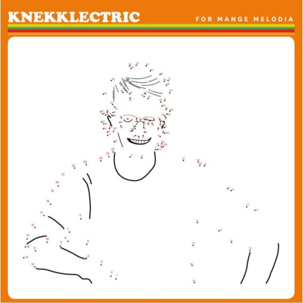 KNEKKLECTRIC: For Mange Melodia