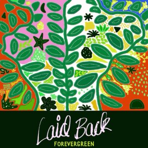 Laid Back: Forevergreen