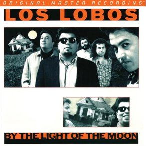 Los Lobos: By the Light of the Moon