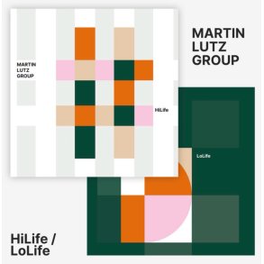 Martin Lutz Group: HiLife/LoLife