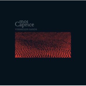 Moi Caprice: Vermillion Sands