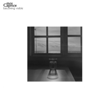 Moi Caprice: Becoming Visible