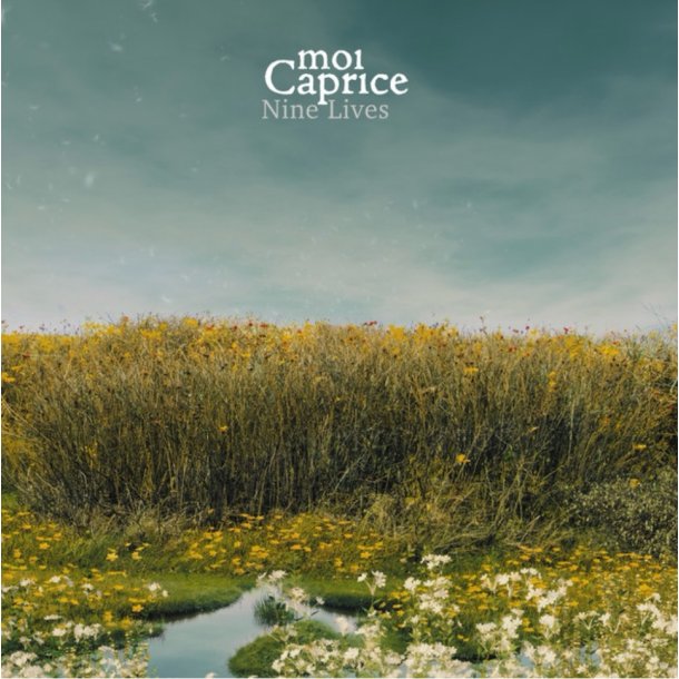 Moi Caprice: Nine Lives