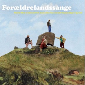 Morten Skou Andersen & de mennesker han normalt sammenligner sig med: For�ldrelandssange