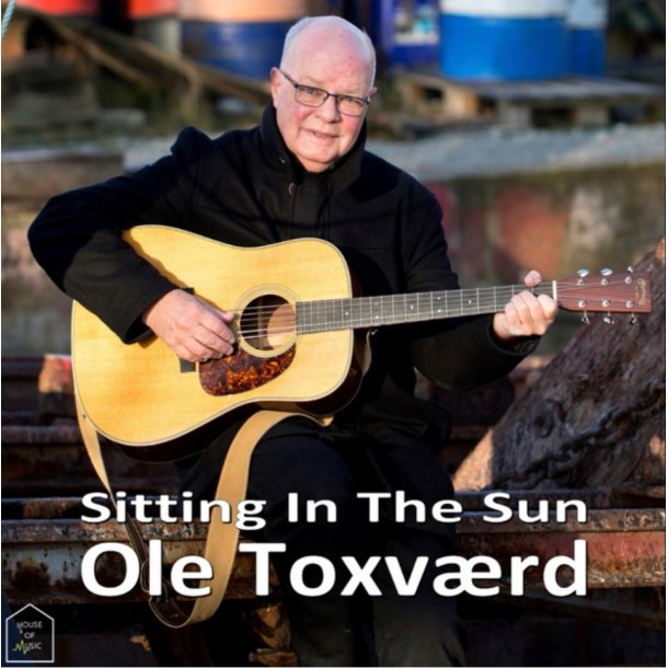Ole Toxv�rd: Sitting in the Sun