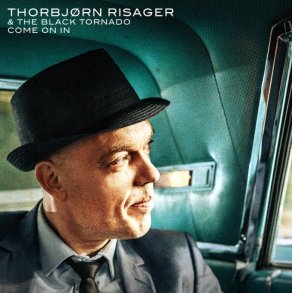 Thorbj�rn Risager & the Black Tornado: Come On In