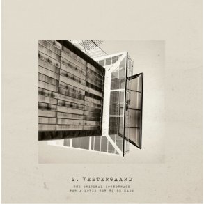 S. Vestergaard: The original soundtrack of a movie yet to be made