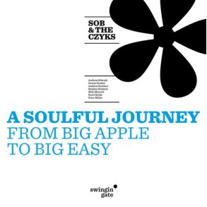 SOB & The CZYKS: A Soulful Journey From Big Apple To Big Easy