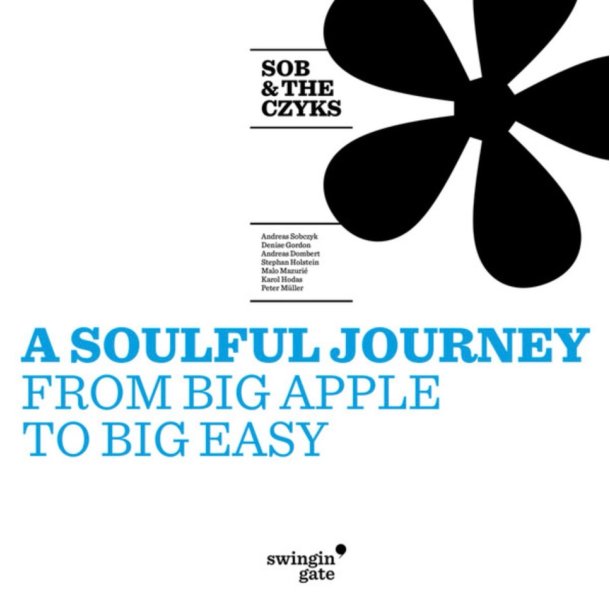 SOB &amp; The CZYKS: A Soulful Journey From Big Apple To Big Easy