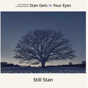 Stan Gets in Your Eyes: Still Stan