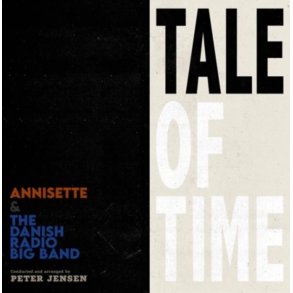 Annisette & DR Big Band: Tale of Time