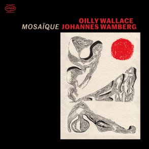 Oilly Wallace, Johannes Wamberg � Mosa�que