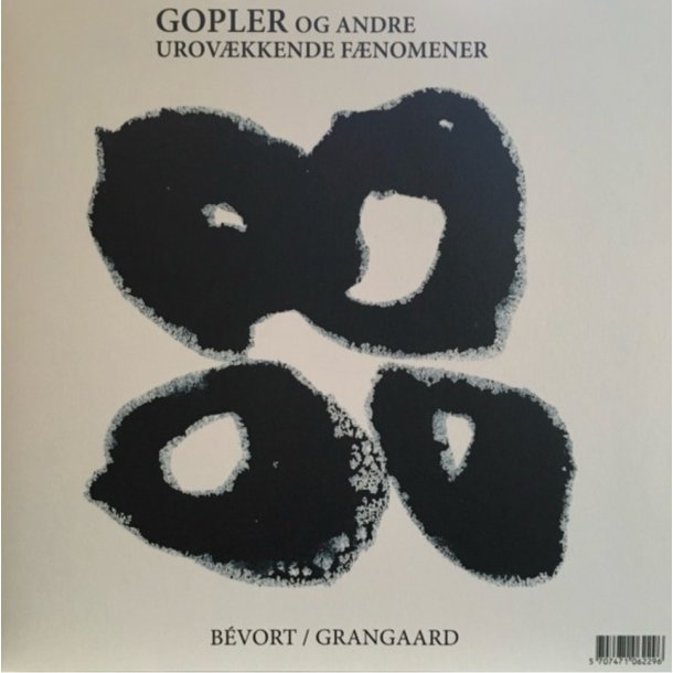B�vort-Grangaard: Gopler og andre urov�kkende f�nomener
