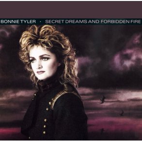 Bonnie Tyler: Secret Dreams and Forbidden Fire - (40th anniversary Edition - 1500 numbered)