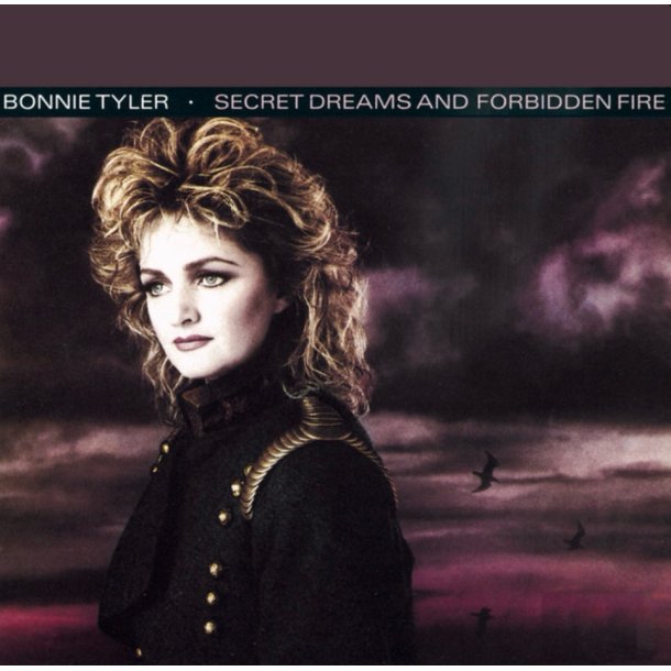 Bonnie Tyler: Secret Dreams and Forbidden Fire - (40th anniversary Edition - 1500 numbered)