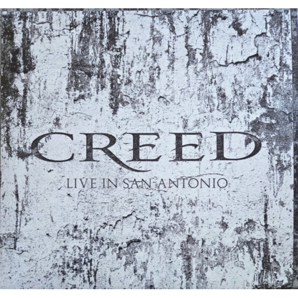 Creed: Live in San Antonio
