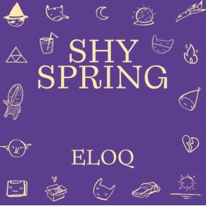 Eloq: Shy Spring