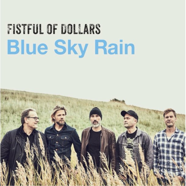 Fistful of Dollars: Blue Sky Rain