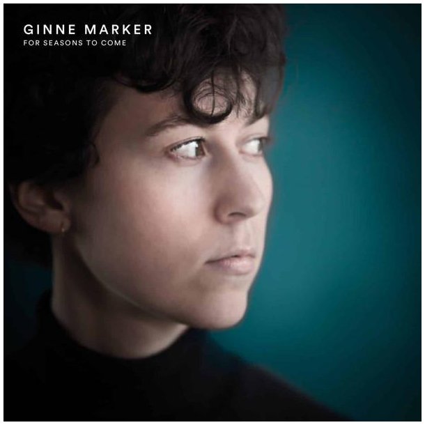 Ginne Marker - For some seasons to come - vinyl