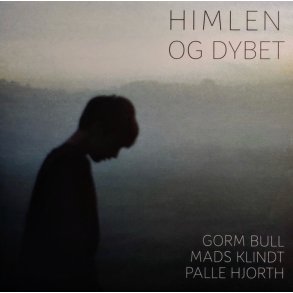 Gorm Bull, Mads Klint, Palle Hjort: Himlen og Dybet 