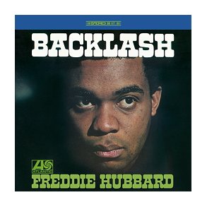 Freddie Hubbard -Backlash 