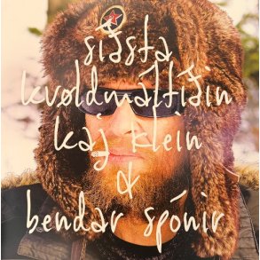 Kaj Klein & Bender Sponic: Sidsta kv�l...
