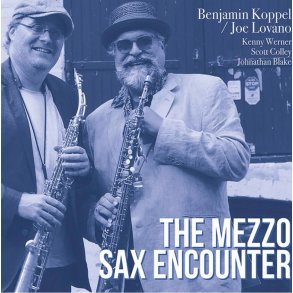 Benjamin Koppel/Joe Lovano: The Mezzo Sax Encounter