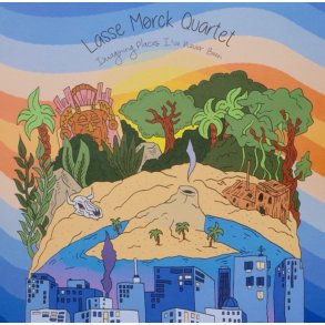 Lasse M�rck Quartet: Imaging Places I've never been