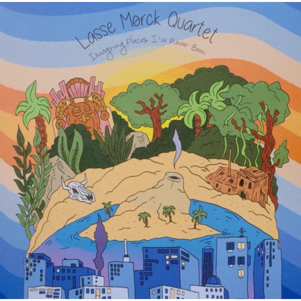 Lasse M�rck Quartet: Imaging Places I've never been