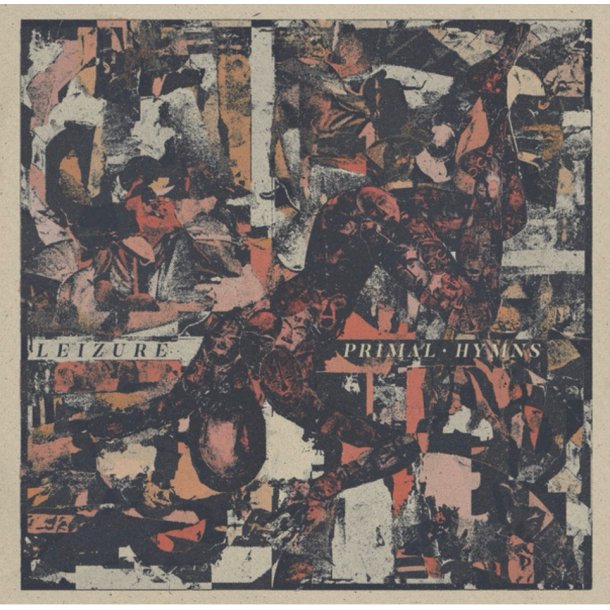 Leizure: Primal Hymns