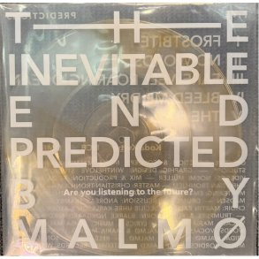 The Inevitable End Predicted by Malm�: Five Predictions