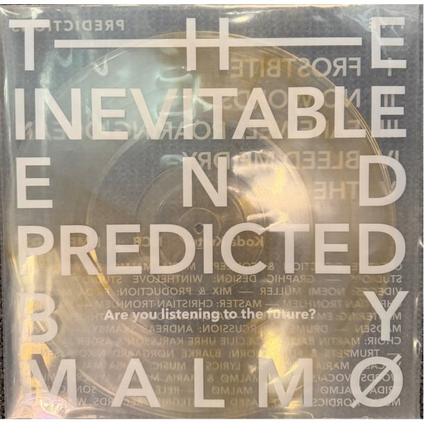 The Inevitable End Predicted by Malm�: Five Predictions