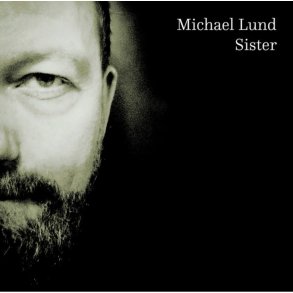 Michael Lund: Sister