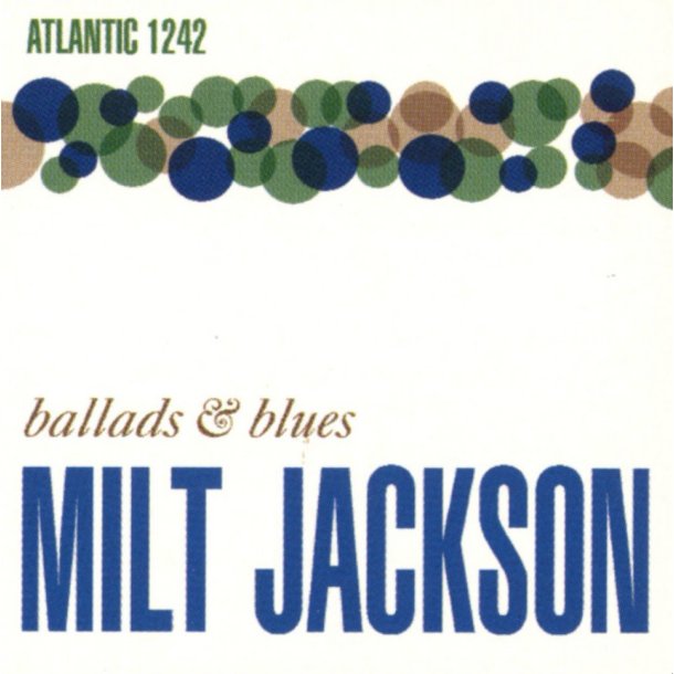 Milt Jackson: Ballads &amp; Blues 