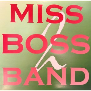 Miss Boss Band: 2