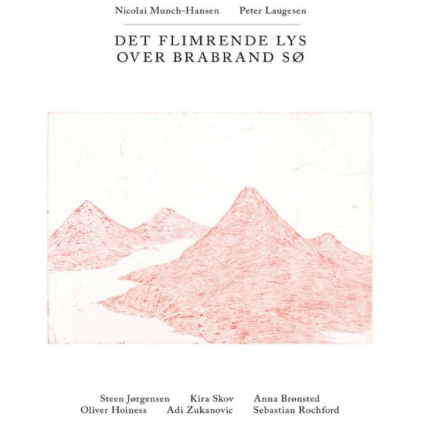 Nicolai Munch-Hansen, mfl.: Det flimrende lys over Brabrand S�