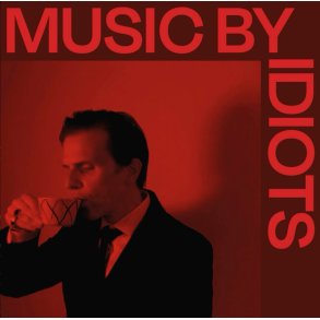 Music By Idiots: Tiden Lyver