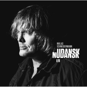 Niklas Schneiderman: Udansk/Nudansk I/II