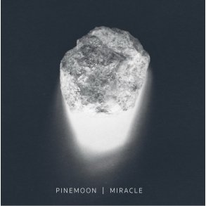 Pinemoon: Miracle