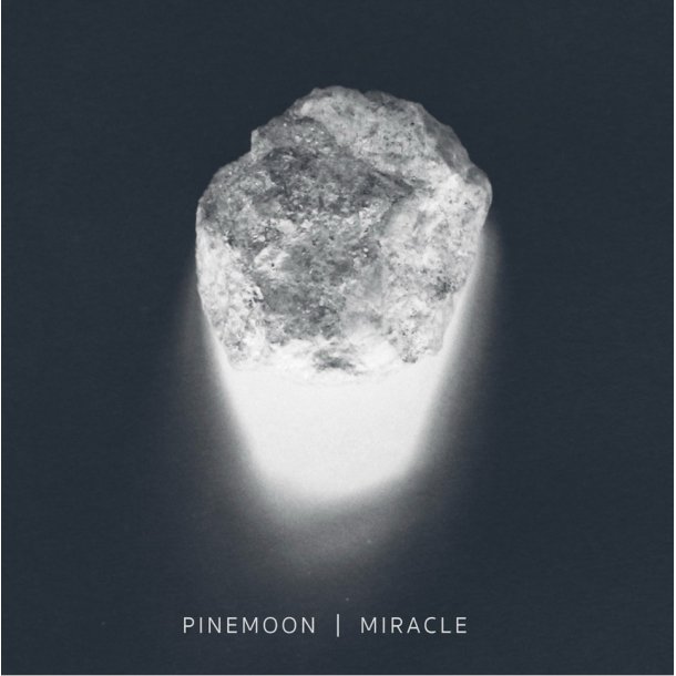 Pinemoon: Miracle