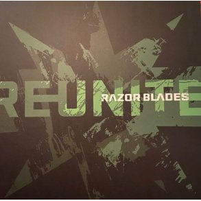 Razor Blades: Reunite
