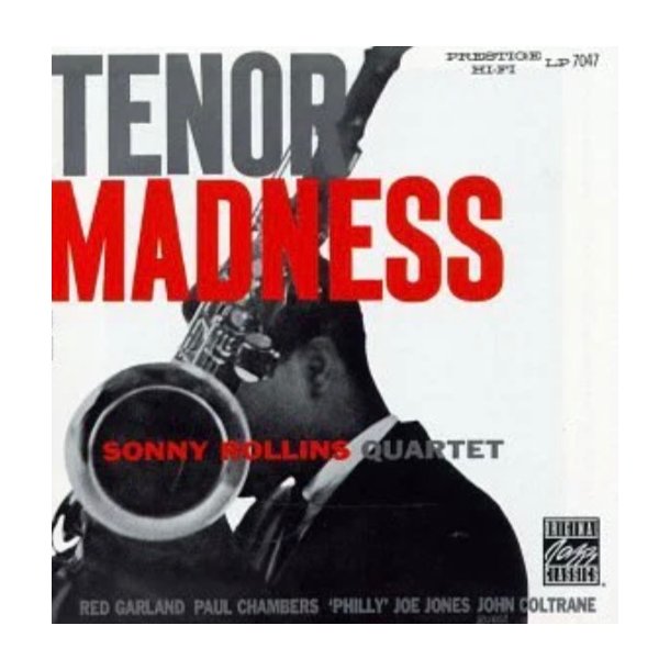 Sonny Rollins Quartet: Tenor Madness