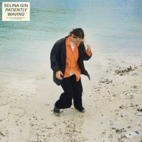 Selina Gin: Patiently Waving