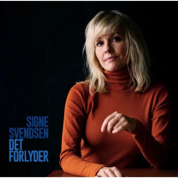 Signe Svendsen: Det Forlyder